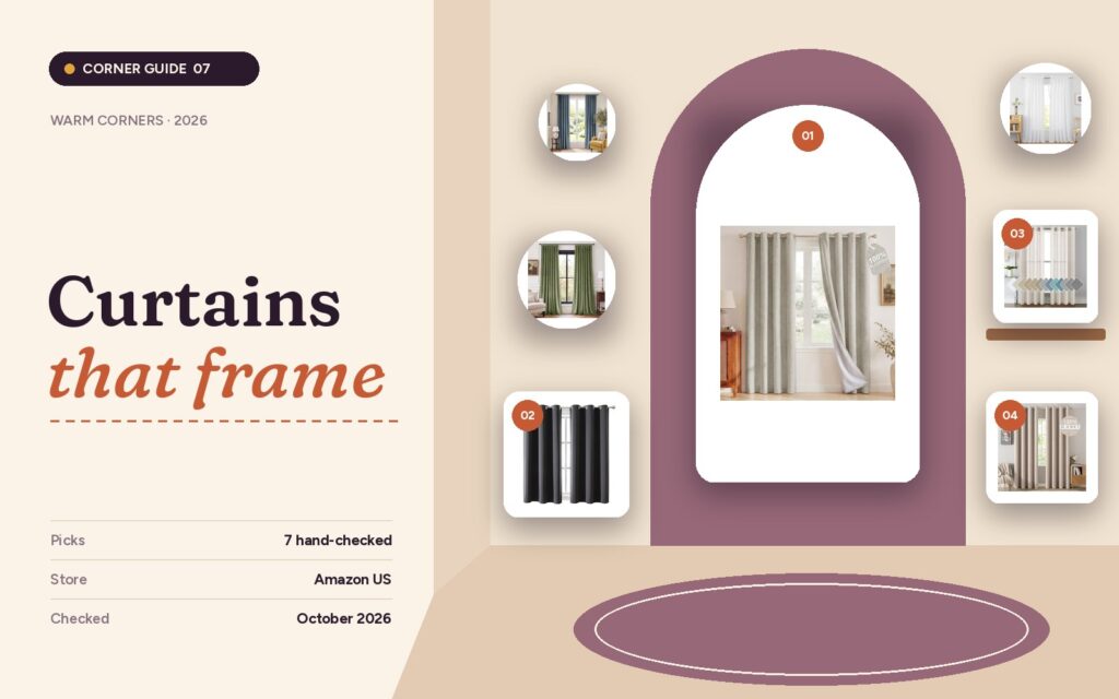 Curtains that frame the window and soften the light guide cover with the seven featured products